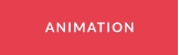 ANIMATION